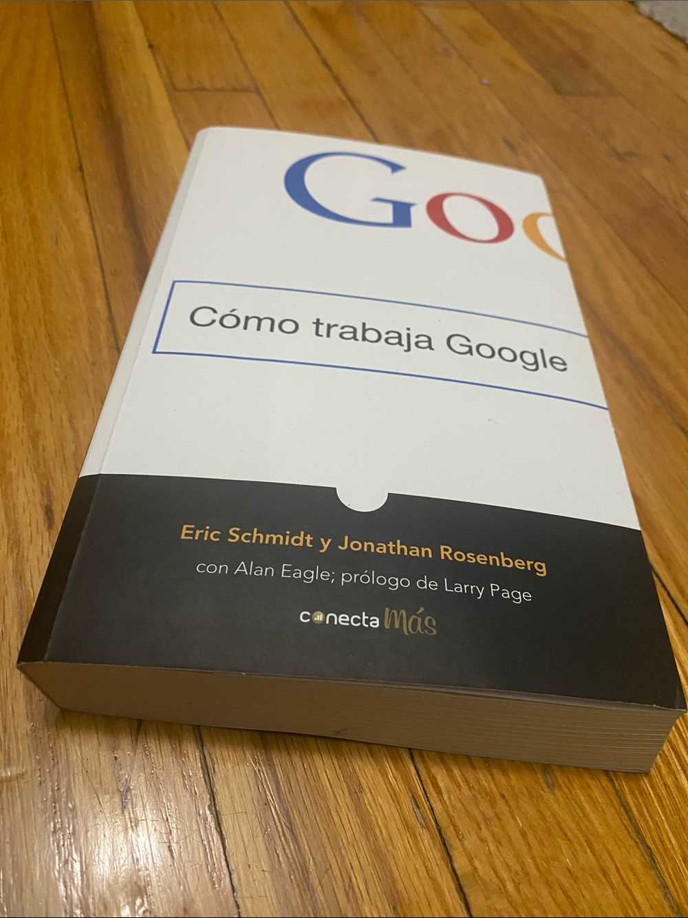 Cómo trabaja Google by Eric Schmidt paperback edition